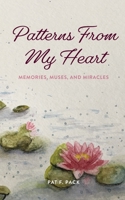 Patterns from My Heart 1953449190 Book Cover