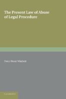 The present law of abuse of legal procedure 1014481767 Book Cover