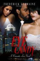 Eye Candy 0615623751 Book Cover