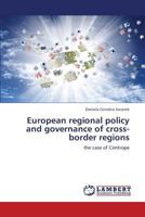 European Regional Policy and Governance of Cross-Border Regions 3659269581 Book Cover
