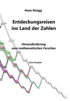 Entdeckungsreisen Ins Land Der Zahlen: Herausforderung Zum Mathematischen Forschen - Gesamtausgabe 1548769908 Book Cover