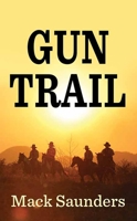 Gun Trail B0DVH6N2H7 Book Cover
