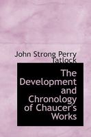The Development and Chronology of Chaucer's Works 134119647X Book Cover