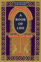 A Book of Life: Embracing Judaism As a Spiritual Practice 0805241248 Book Cover
