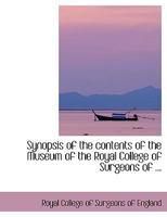 Synopsis of the contents of the Museum of the Royal College of Surgeons of ... 0554404486 Book Cover