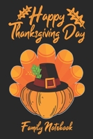 Happy Thanksgiving Day Family Notebook: Turkey & Pumpkin Funny Cover Lined Journal Paper Wide Ruled Composition Notebook For School Teacher & Students Draw and Write Funny Gift In Thanksgiving From Fa 169541067X Book Cover