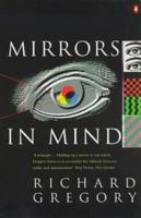 Mirrors in Mind (Penguin Press Science) 0140171185 Book Cover