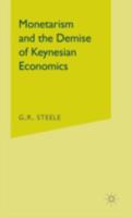 Monetarism and the Demise of Keynesian Economics 1349099961 Book Cover