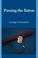 Passing the Baton 1425183875 Book Cover