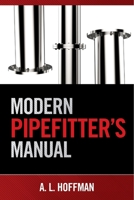 Modern Pipefitter's Manual 0831136200 Book Cover
