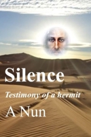 Silence.: Testimony of a hermit. B0FDVKKQ1R Book Cover