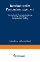 Interkulturelles Personalmanagement: Internationale Personalentwicklung, Auslandsentsendungen, interkulturelles Training 3409187642 Book Cover