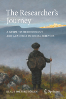 The Researcher's Journey: A Guide to Methodology and Academia in Social Sciences 303191564X Book Cover