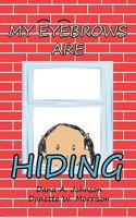 My Eyebrows Are Hiding 1434340295 Book Cover