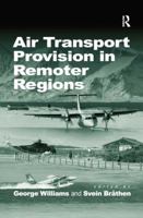 Air Transport Provision in Remoter Regions 0754673421 Book Cover