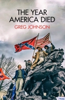The Year America Died 1642641723 Book Cover