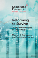 Reforming to Survive: The Bolshevik Origins of Social Policies 1108995470 Book Cover