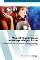 Musical Tourismus im deutschsprachigen Raum 3639443918 Book Cover