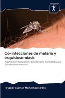 Co-infecciones de malaria y esquistosomiasis 6200949158 Book Cover