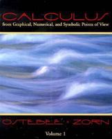 Calculus From Graphical, Numerical, And Symbolic Points Of View 0030965780 Book Cover