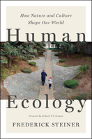 Human Ecology: How Nature and Culture Shape Our World 1610917383 Book Cover