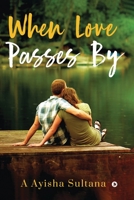 When Love Passes By B0C4Q3596D Book Cover