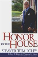 Honor in the House: Speaker Tom Foley 0874221730 Book Cover