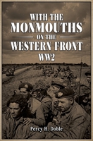 With the Monmouths on the Western Front 1474542840 Book Cover
