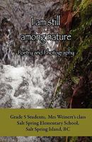 I Am Still Among Nature 1926635590 Book Cover