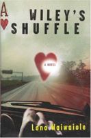 Wiley's Shuffle: A Novel 031230384X Book Cover