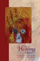 The Healing Muse: A Journal of Literary & Visual Arts (The Healing Muse` Book 12) 0978960556 Book Cover