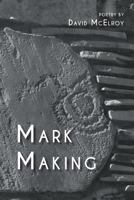 Mark Making 1635340624 Book Cover