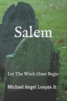 Salem: Let The Witch Hunt Begin B0BRDG5XHH Book Cover