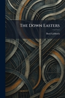 The Down Easters 1025617045 Book Cover