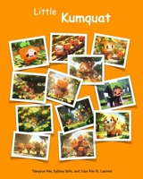Little Kumquat B0C2RM91WT Book Cover