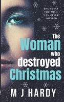 The Woman Who Destroyed Christmas B0CLBLLXMQ Book Cover