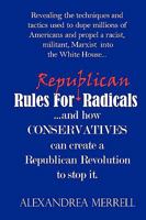 Rules For Republican Radicals 0982222998 Book Cover