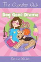 The Cupcakes Club #2, Dog Gone Drama 0979915910 Book Cover