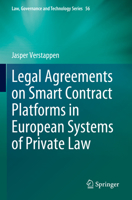 Legal Agreements on Smart Contract Platforms in European Systems of Private Law 3031354060 Book Cover