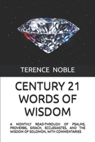 CENTURY 21 WORDS OF WISDOM: A MONTHLY READ-THROUGH OF PSALMS, PROVERBS, SIRACH, ECCLESIASTES, AND THE WISDOM OF SOLOMON, WITH COMMENTARIES B0H6SH6LY9 Book Cover