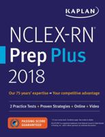 NCLEX-RN Prep Plus 2018: 2 Practice Tests + Proven Strategies + Online + Video 1506233309 Book Cover
