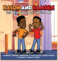 Kason and Kamden Yes We're Twins, But I'm Still Me 1955063923 Book Cover
