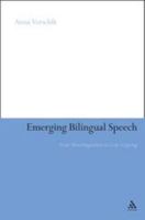 Emerging Bilingual Speech: From Monolingualism to Code-Copying 1441127445 Book Cover