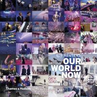 Reuters: Our World Now 6 0500290709 Book Cover