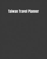 Taiwan Travel Planner: My Story Begins In Taiwan: Keep Track Of Your Destinations, Weather, Budget, Schedule, Flights, And Much More 1694998398 Book Cover