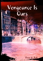 Vengeance Is Ours 0244728291 Book Cover