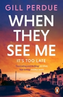 When They See Me: The gripping second novel in the Shaw and Darmody series 0241992087 Book Cover