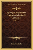 Apologia Augustanae Confessionis Latine Et Germanice (1817) 1161017690 Book Cover