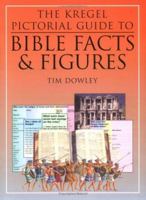 Kregel Pictorial Guide to Bible Facts & Figures 0825424526 Book Cover