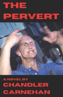 The Pervert B08Y4T75KX Book Cover